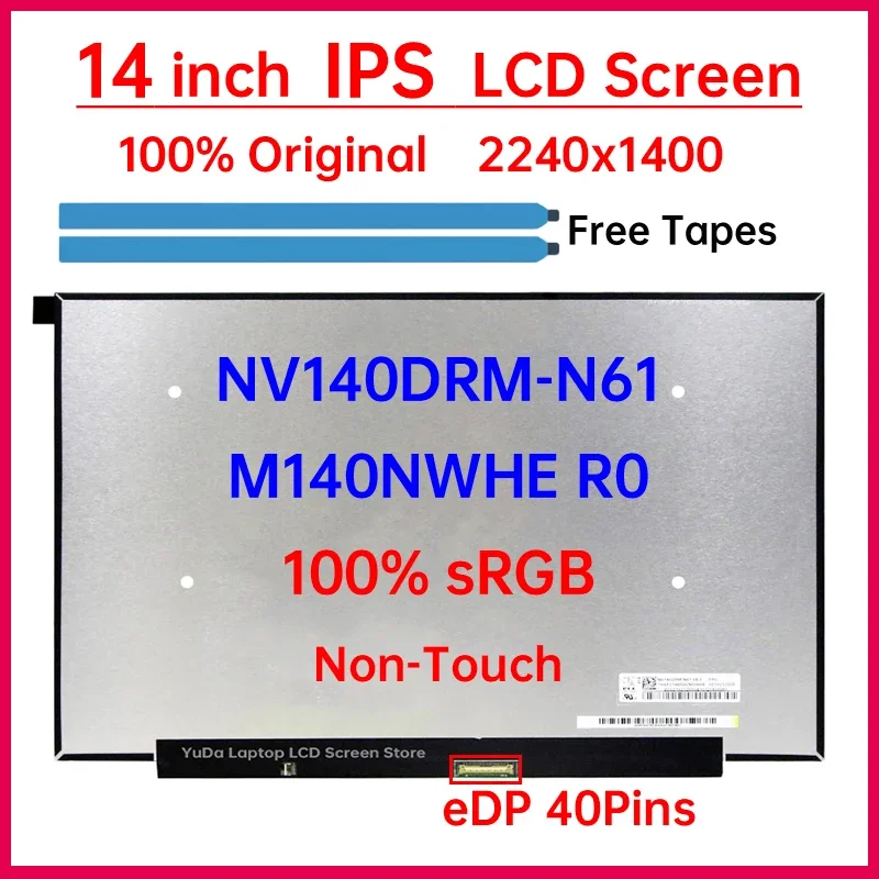

14 Inch Laptop LCD Screen NV140DRM-N61 M140NWHE R0 For Lenovo IdeaPad Pro 5 14IRH8 14ARP8 14APH8 Display Panel Matrix Non-Touch