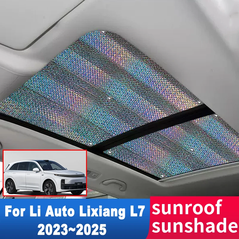 

Sunroof Sun Shade For Li Auto Lixiang L7 2023 2024 2025 Auto Accessories 2X Roof Sunscreen Windshield High Efficiency Cool Down