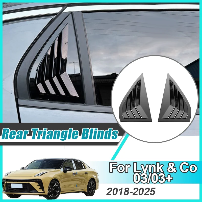 

For Lynk & Co 03/03+ 2018~2025 Rear Side Triangle Window Blind Shades Rear Window Shutter Louver Cover Vent Trim Shell Car Parts