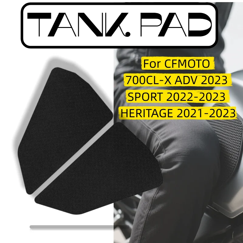 For CFMOTO 700CL-X ADV 2023 SPORT 2022-2023 HERITAGE 2021-2023 Tank Knee Grip Side Pad Motorcycle Stickers Anti Slip Fuel Oil