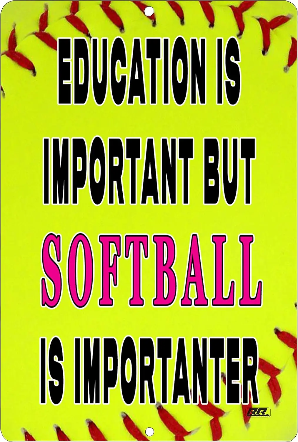 Rogue River Tactical Funny Softball Player Boat Metal Tin Sign Wall Decor Man Cave Bar Education is Important