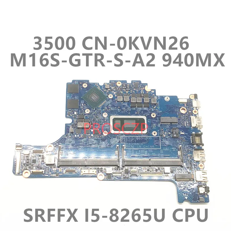 CN-0KVN26 0KVN26 KVN26 Mainboard  For 3500 Laptop Motherboard 18750-1 W/ SRFFW I7-8565U CPU N16S-GTR-S-A2 GPU 100%  Working Well