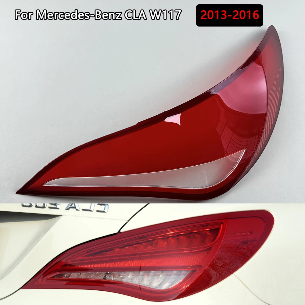 

For Mercedes-Benz CLA W117 2013-2016 Taillight Lens Cover Transparent Tail Lamp Shell Plexiglass Replace Original Lampshade