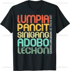 Funny Graphic Printed Filipino Philippine Food Lumpia Pancit Sinigang Adobo Lechon T-Shirt Fashion Hip Hop Casual Loose Man Tees