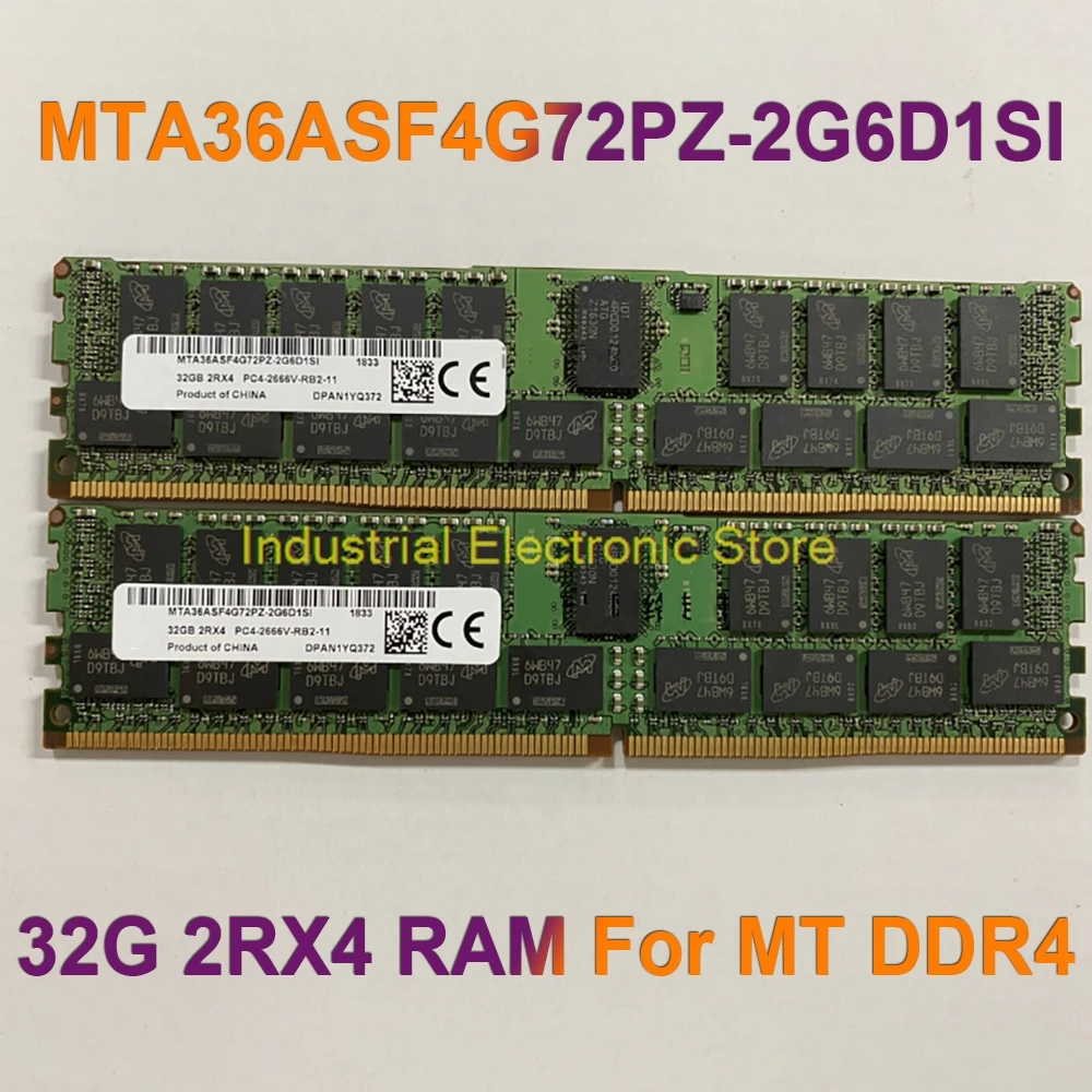 

1 PCS 32GB 32G 2RX4 RAM For MT DDR4 PC4-2666V 2666 Memory MTA36ASF4G72PZ-2G6D1SI