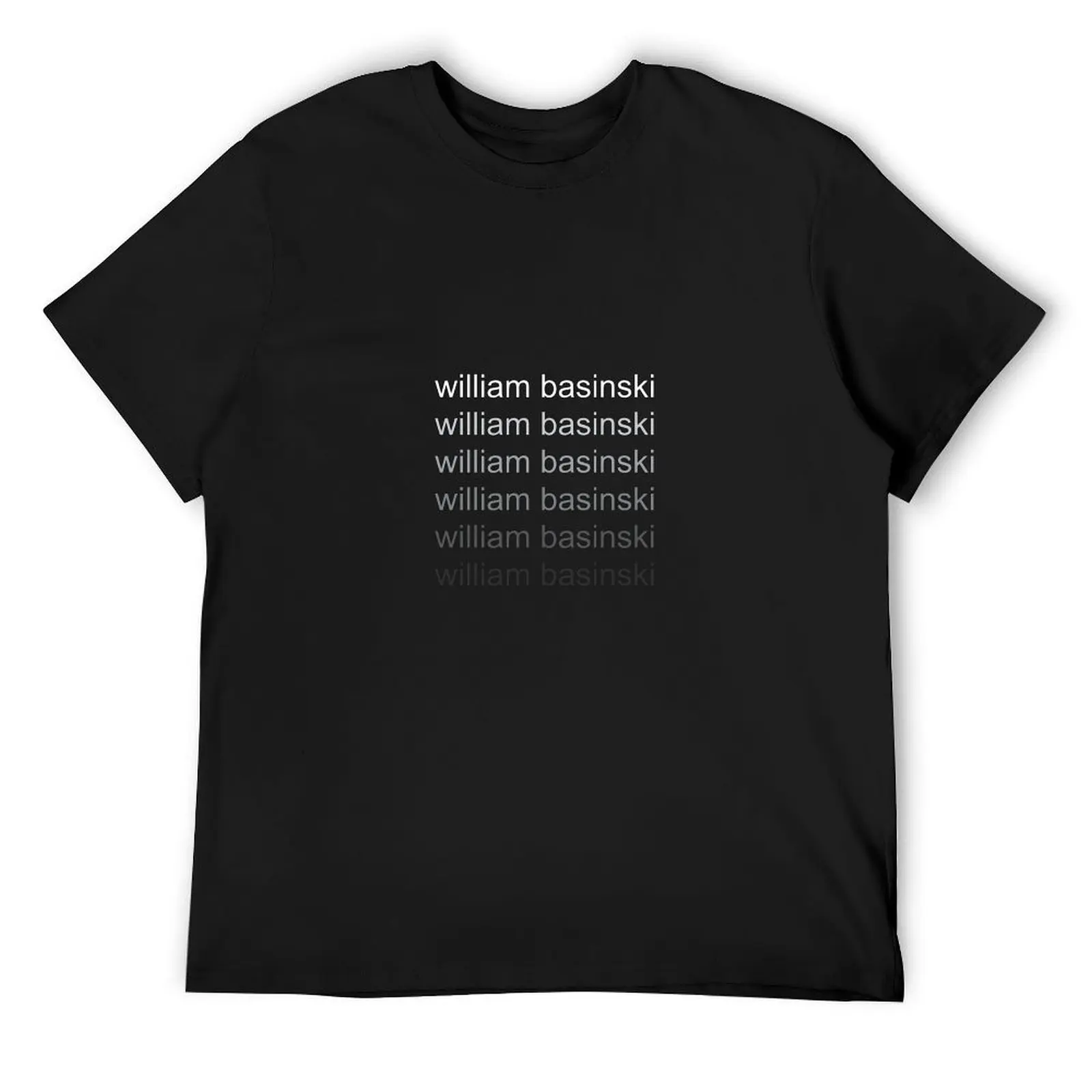 

william basinski T-Shirt oversized graphic tee shirts graphic plus size tops anime stuff fitted t shirts for men