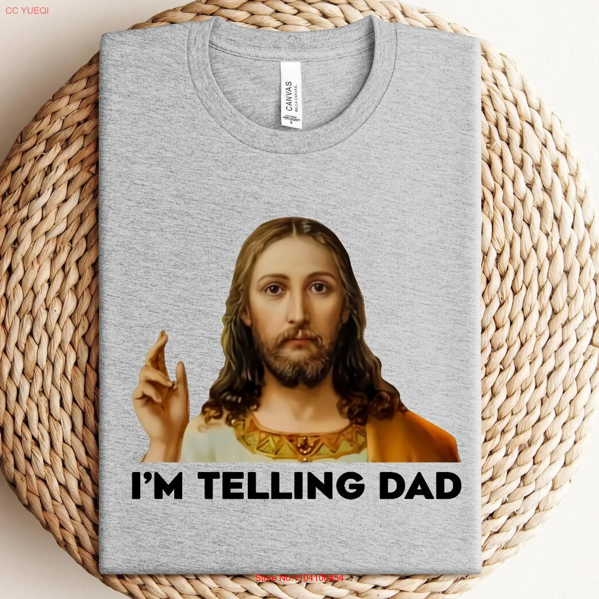 Funny Jesus SweaT T Shirt I'm Telling Dad Sweater Religious Meme Women's For Her Religion long or short sleeves