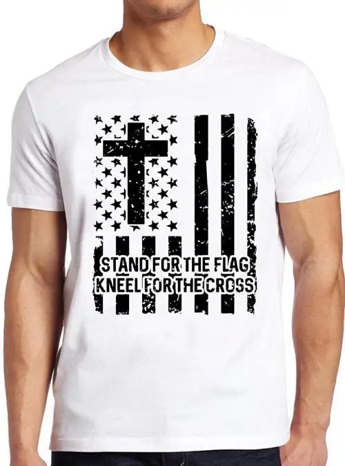 Stand For The Flag T Shirt Kneel Cross American Cool 270