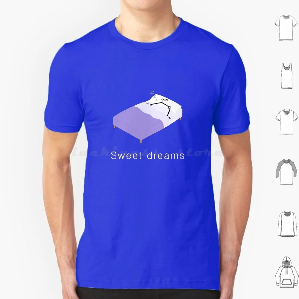 Sweet Dreams T Shirt Big Size 100% Cotton Science Biology Biologist Physics Physicist Student University Funny Fun Joke Pun