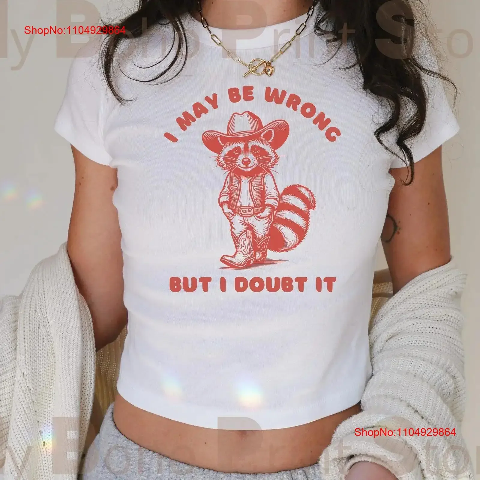 Eu posso ter errado, mas dúvida, camiseta engraçada para bebê, cowboy ocidental, amante de guaxinim, top curto, sarcástico, natal para seu vintage, lavado, macio