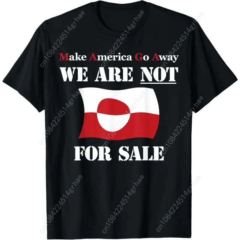 Greenland Not for Sale - Make America Go Away - Anti T-Shirt