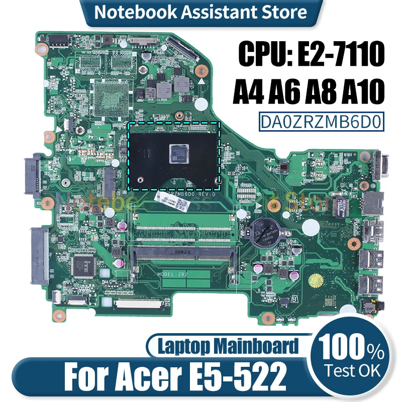 

Материнская плата для ноутбука ACER E5-522 DA0ZRZMB6D0 NBMWK1100 NBMWL11002 NBMWL11001 E2-7110 A4 A6 A8 A10