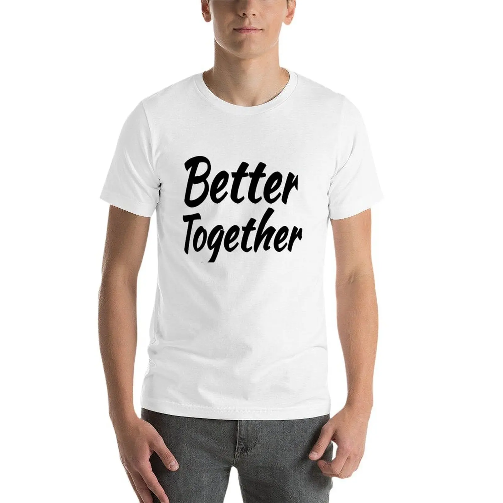 تي شيرت Better Together تي شيرت للرجال بقصة ضيقة تي شيرت رجالي مخصص برسوم جرافيك