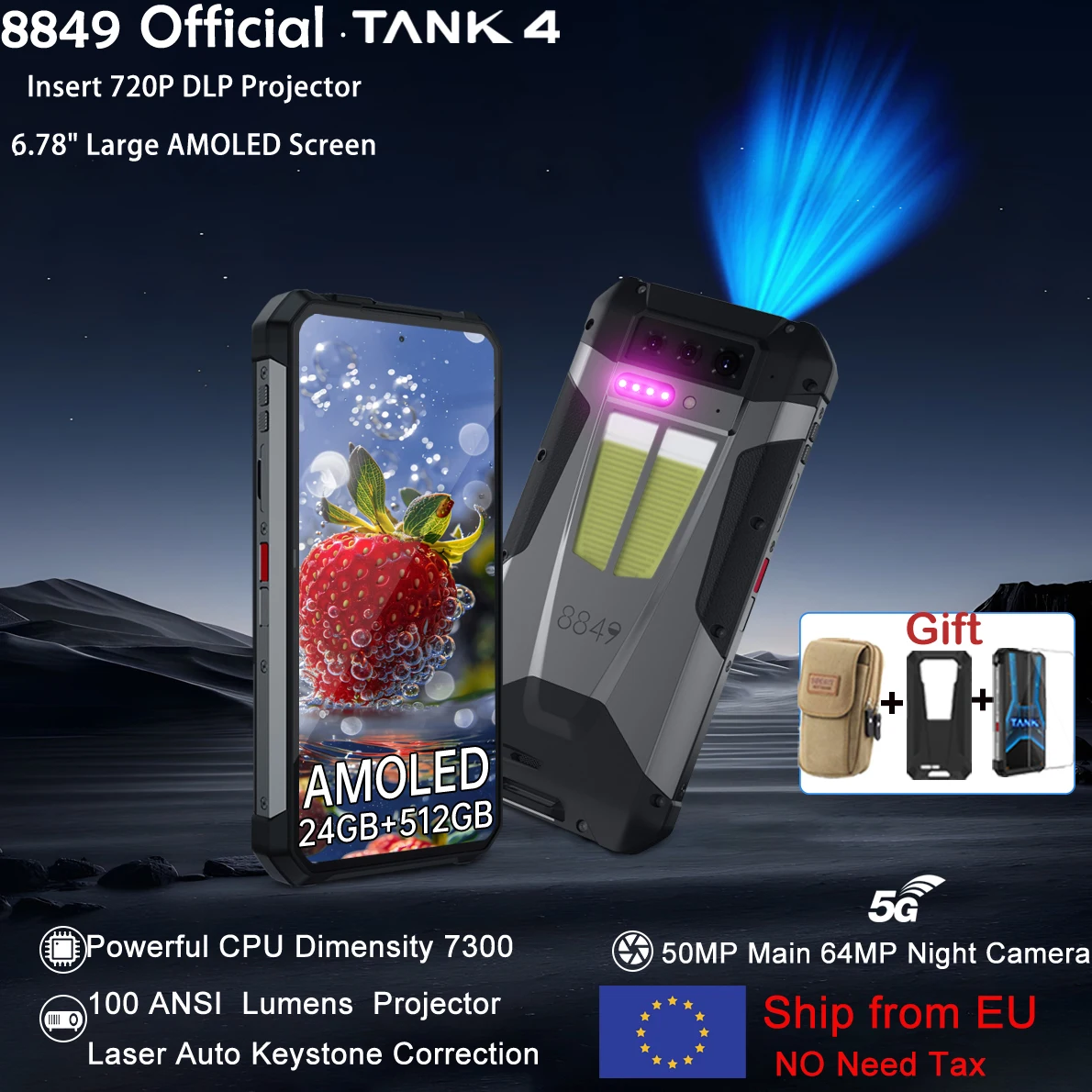 

8849 Tank 4 Unihertz 5G Rugged Smartphone Projector 720P 100 Lumen 6.78'' AMOLED 512G Android14 11600mAh Dimensity 7300 120Hz