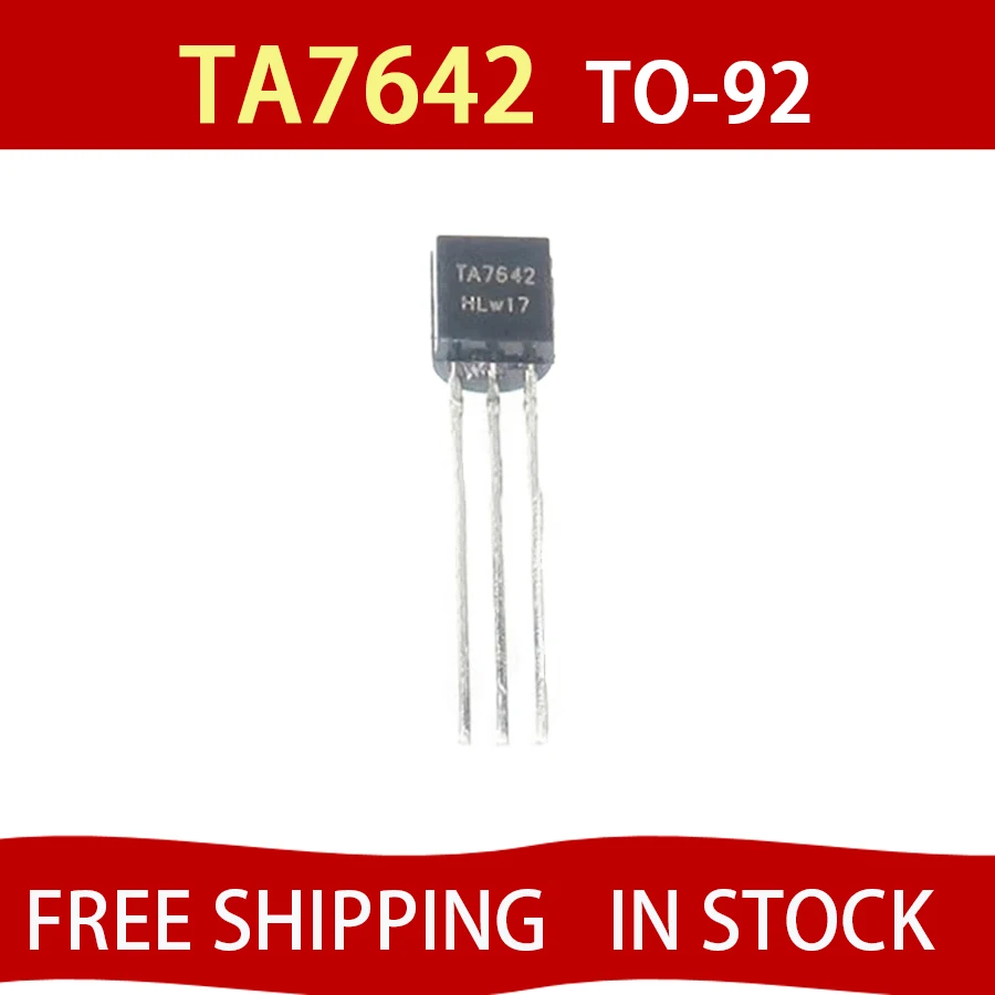 

10 шт. TA7642 TO-92 7642 TO92 В НАЛИЧИИ