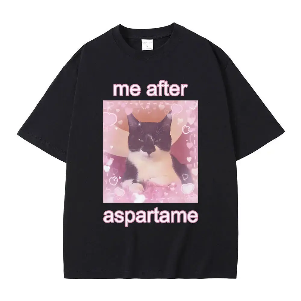 

Me After Aspartame Cute Cat Graphic Print Tshirt Men Women's Casual Oversized Sh