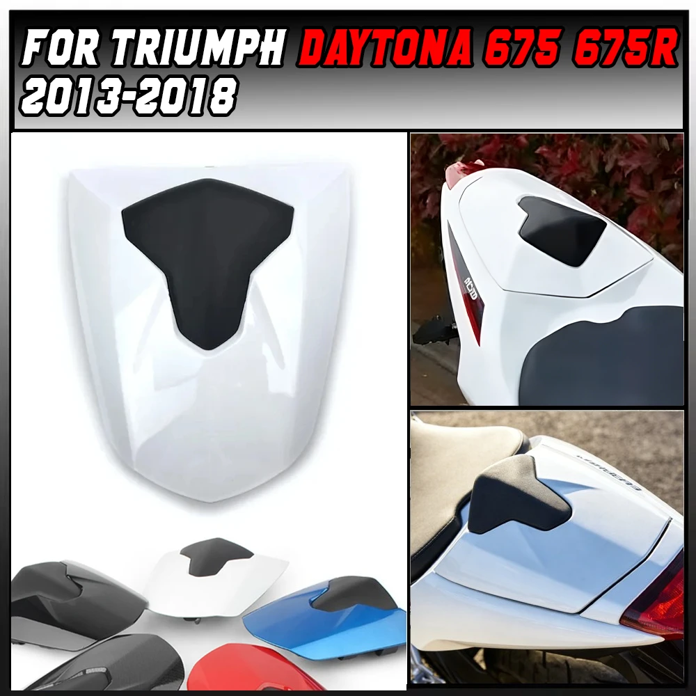 

Для мотоциклов Triumph Daytona 675 675R 2013-2018: задний пассажирский кожух сиденья, крышка, обтекатель, деталь облицовки
