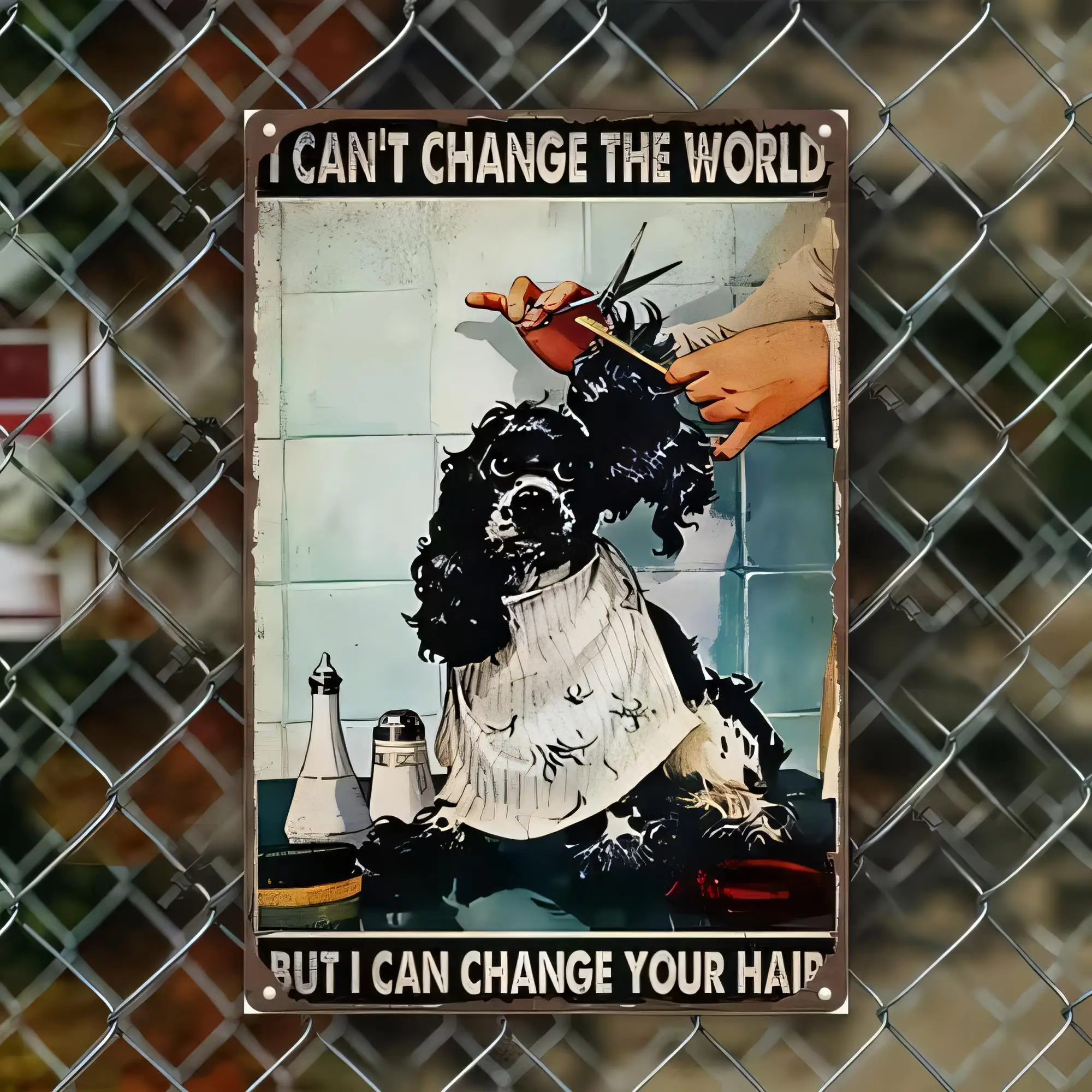 Tin Sign I Can't Change The World But I Can Change Your Hair Funny Barber Quote Vintage Metal Plaque Wall Art for Salon Barbersh