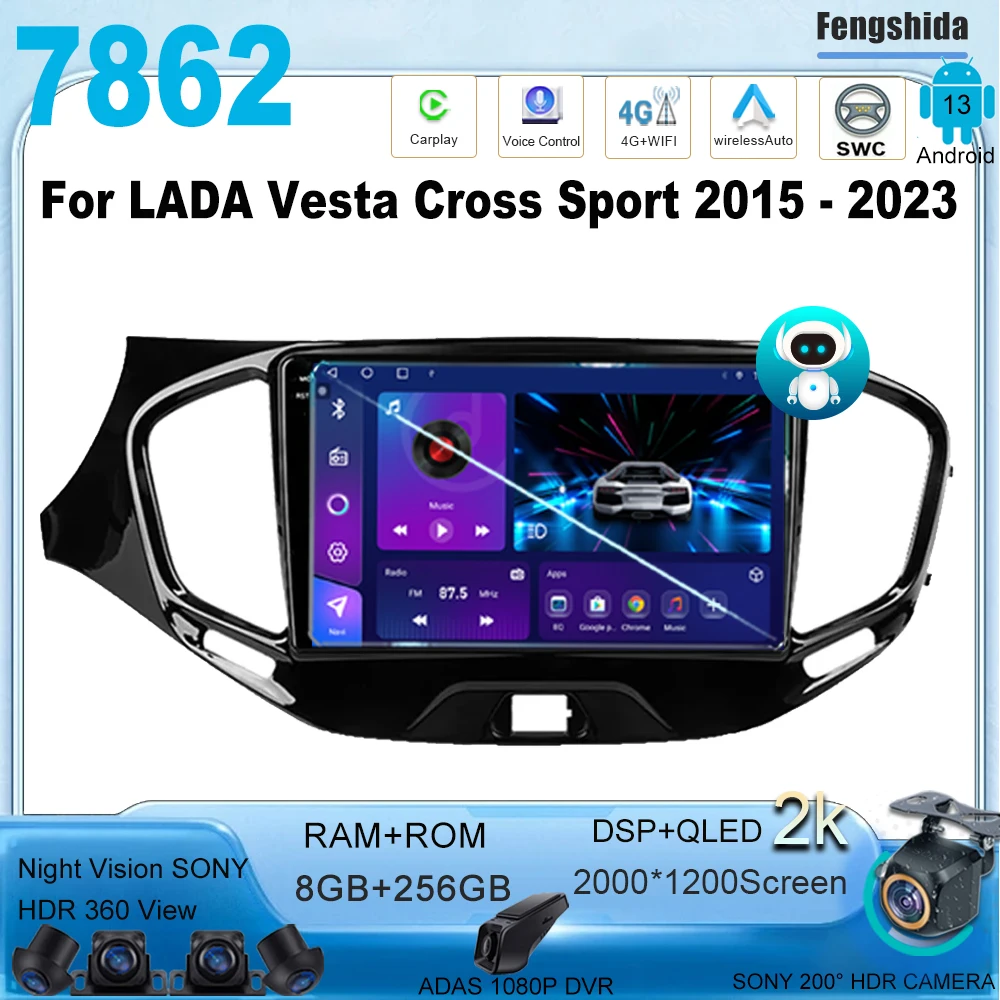 

7862 CPU For LADA Vesta Cross Sport 2015 - 2023 Car Radio 5G wifi BT Multimedia Player Navigation GPS Android 13 No 2din DVD