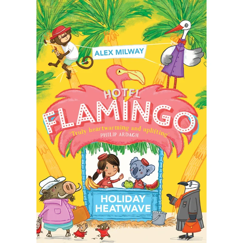 

Hotel Flamingo Holiday Heatwave Alex Milway Templar Publishing 9781848128057 Book