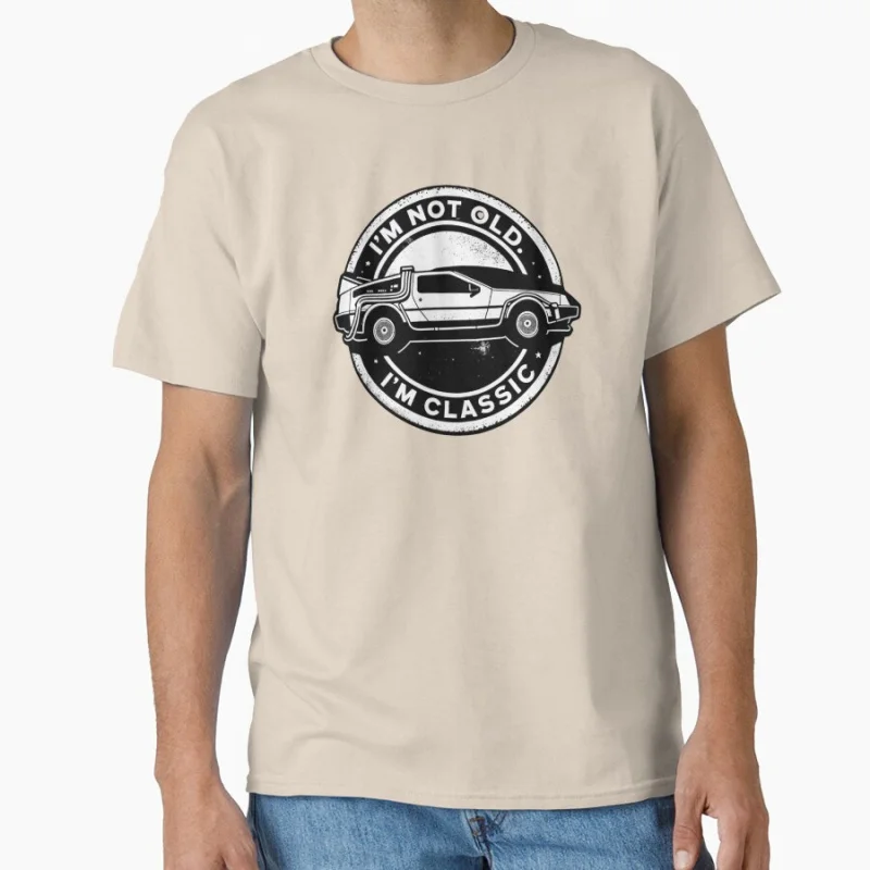 DeLorean Im not old Time travel movie Back To The Future timemachine Gift t shirt Large size tops 100% cotton printed clothes