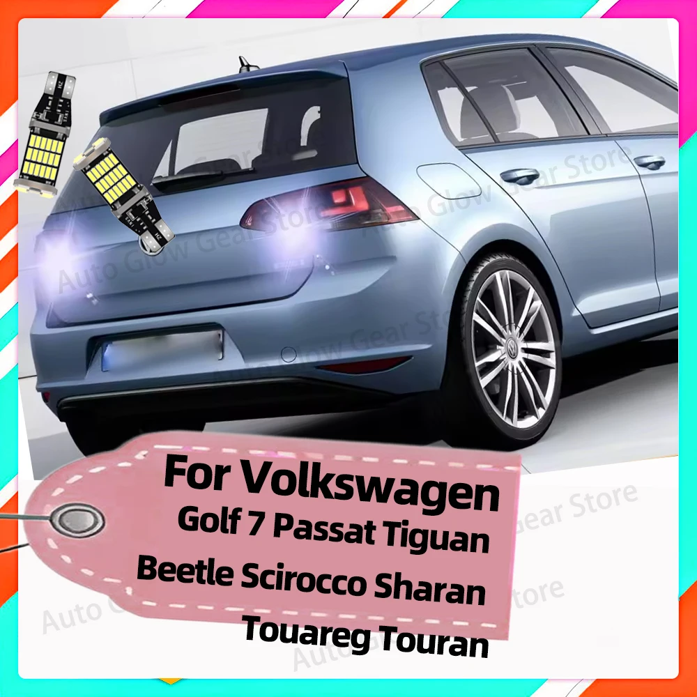 

2 шт. фонари заднего хода 6000K для VW Golf 7 Passat Tiguan Beetle Scirocco Sharan Touareg Touran UP W16W T15 921 912 светодиодный задний фонарь
