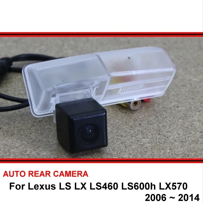 

For Lexus LS LX LS460 LS600h LX570 2006 ~ 2014 Night Vision Car Reverse Backup Parking Rear View Camera HD CCD