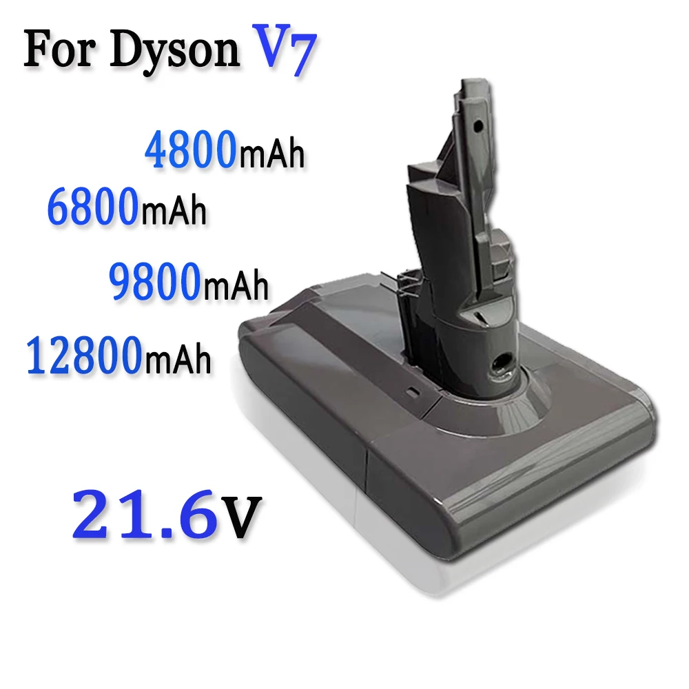 

V7 21.6V For Dyson 4800/6800/9800/12800mAh SV03-SV09 SV10 SV11 SV12 SV14 SV15 DC58 DC62 vacuum cleaner Li-ion battery