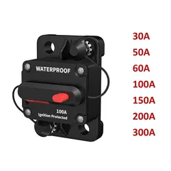 30A-300A Circuit Breaker 12V - 48V DC 12 Volt Circuit Breaker Inline with Manual Reset Waterproof for Marine Boat Trolling Car