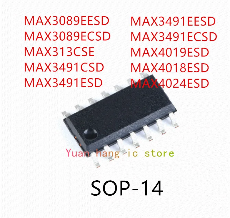 10PCS MAX3089EESD MAX3089ECSD MAX313CSE MAX3491CSD MAX3491ESD MAX3491EESD MAX3491ECSD MAX4019ESD MAX4018ESD MAX4024ESD IC