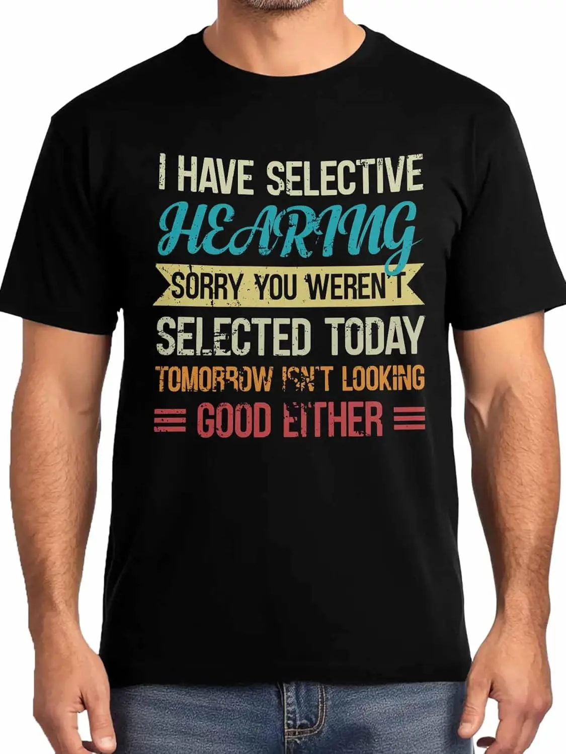 Sorry You Weren't Selected Today Mens T-Shirts,Short Sleeve T Shirts for Men Crew Neck Tee Words Men's T-Shirts