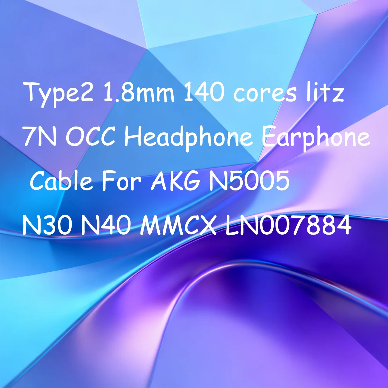 

Type2 1.8mm 140 cores litz 7N OCC Headphone Earphone Cable For AKG N5005 N30 N40 MMCX LN007884