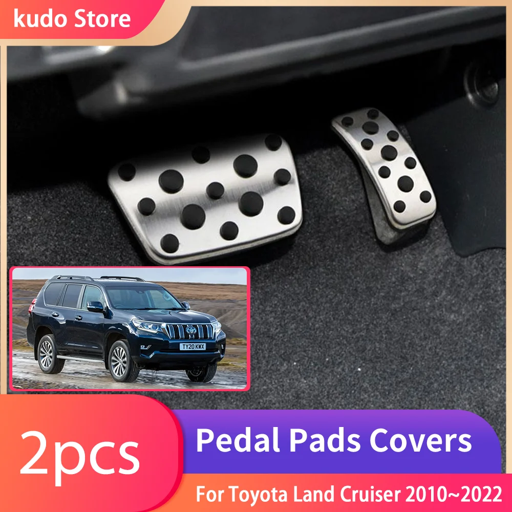 

For Toyota Land Cruiser 2010~2022 Stainless Steel Non-slip Pedals Brake Non-slip No Drilling Rest Accelerator Accessories.