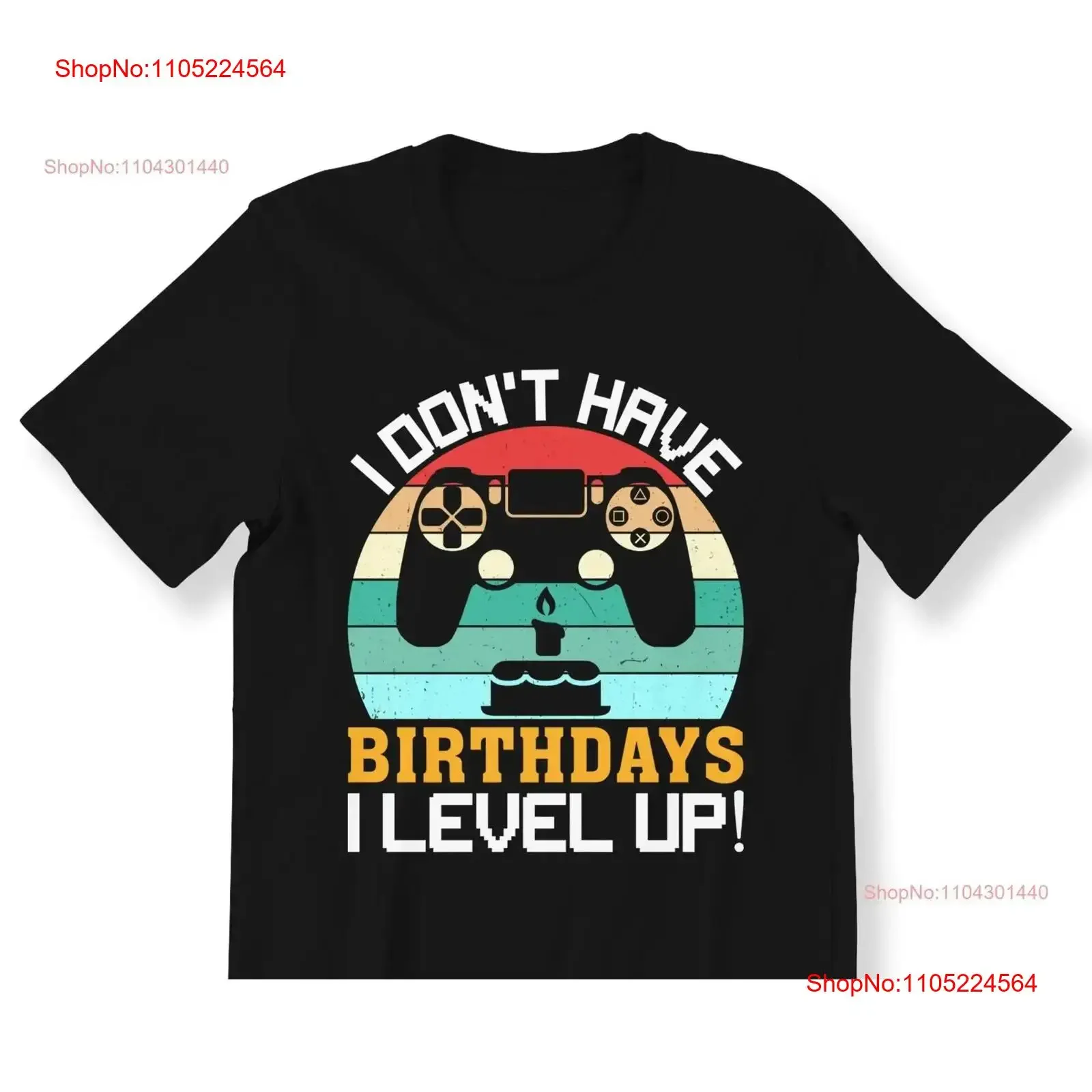 Maglietta Di Compleanno Per Uomo Bambini Top I Don't Have Birthdays Level Up Gamers Gaming Taglie Forti Disponibile Vintage Lavato Leggermente