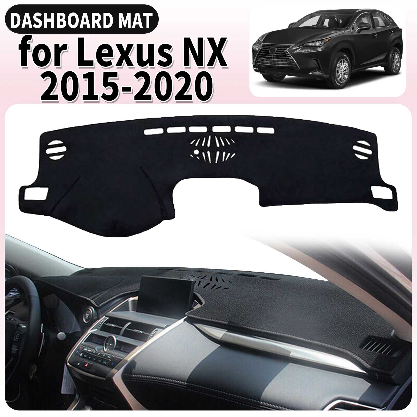 

fit for Lexus NX 200t 300h 2015~2020 Car Dashmat Dashboard Cover Pad Accessories DashMat Sunshade Protective Carpet Leather
