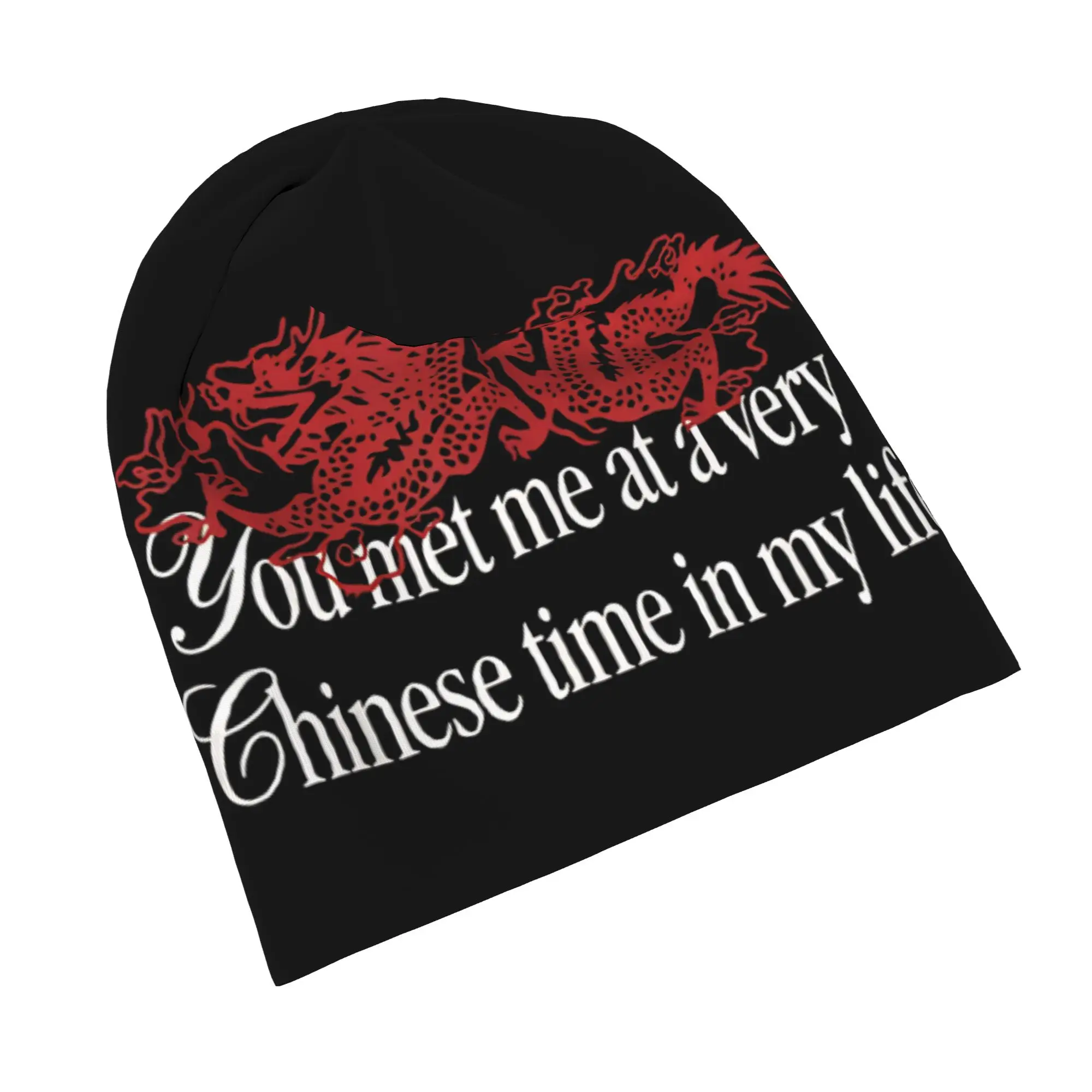 You met me at a very Chinese time in my life   Skullies Beanies Hats Spring Unisex Street Cap Warm Dual-use Bonnet Hats