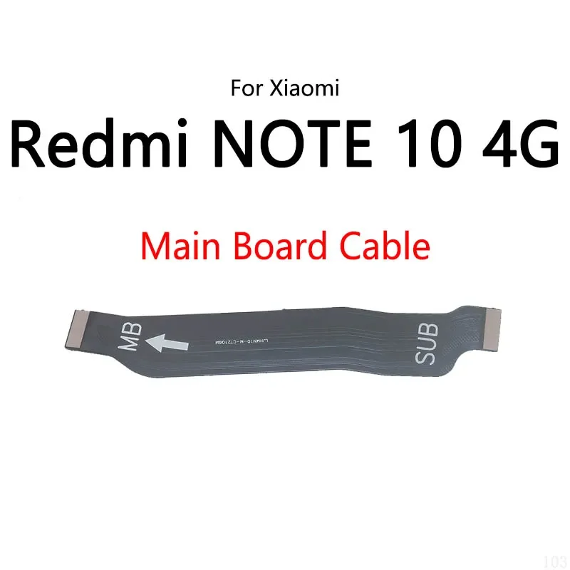 

10 шт./лот для Redmi Note 10 4G ЖК-дисплей для подключения кабеля материнской платы, гибкий кабель основной платы