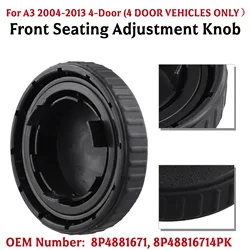 Front Seating Adjustment Knob Seat Adjustment Knob For A3 2004-2013 4-Door 8P4881671 8P48816714PK Replace Car Accessories