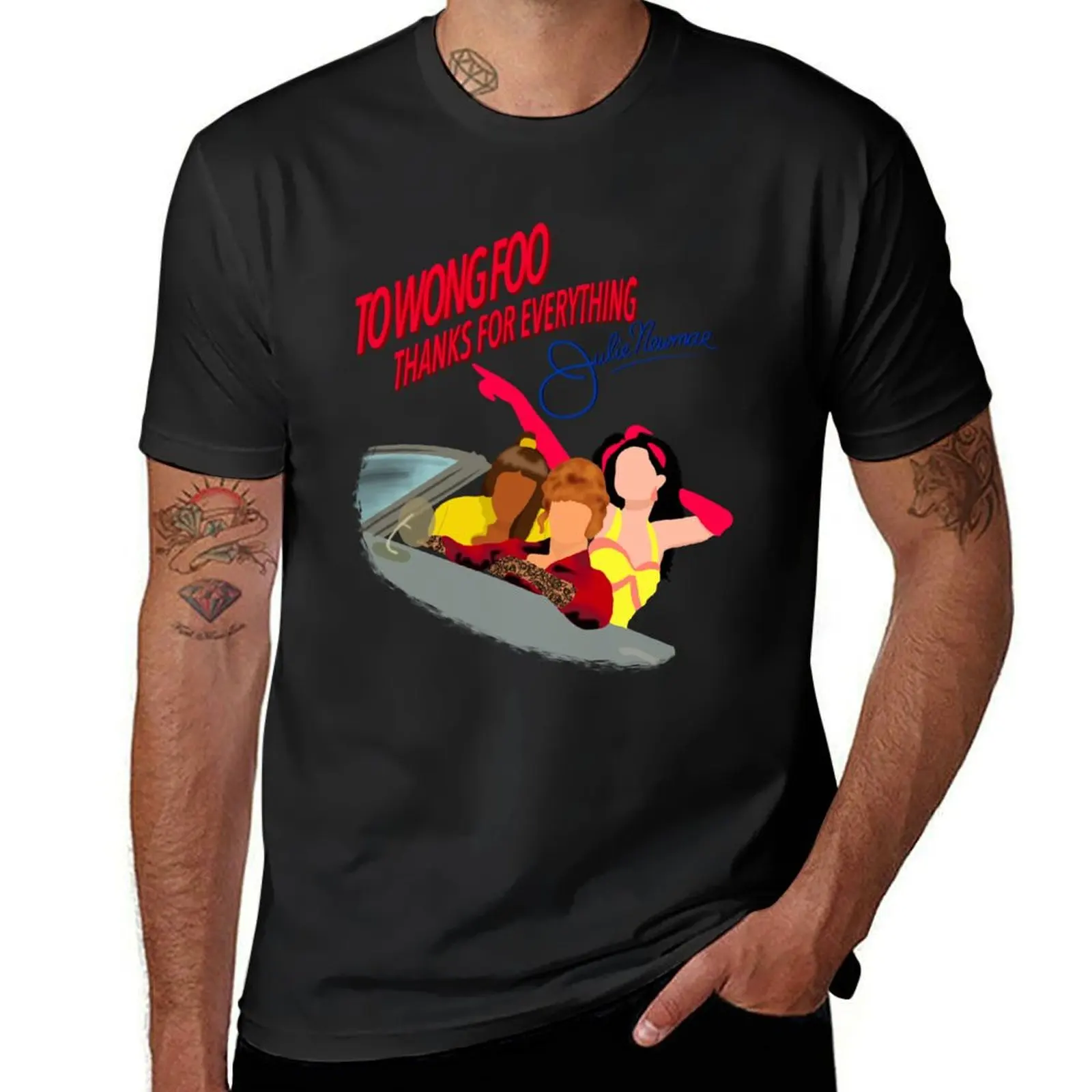 To Wong Foo, Thanks For Everything! Julie Newmar T-Shirt graphics vintage clothes new edition black t-shirts for men