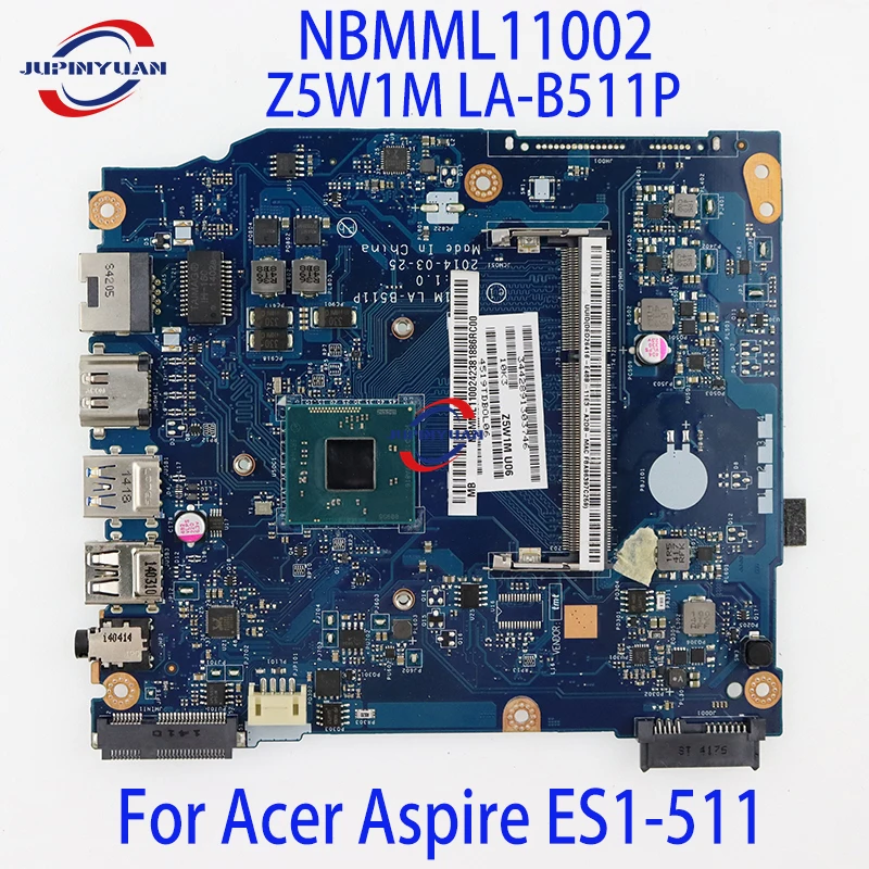 

NBMML11002 NB.MML11.002 For Acer Aspire ES1-511 Laptop Motherboard Z5W1M LA-B511P With N2830 N3530 CPU DDR3 100% Tested OK