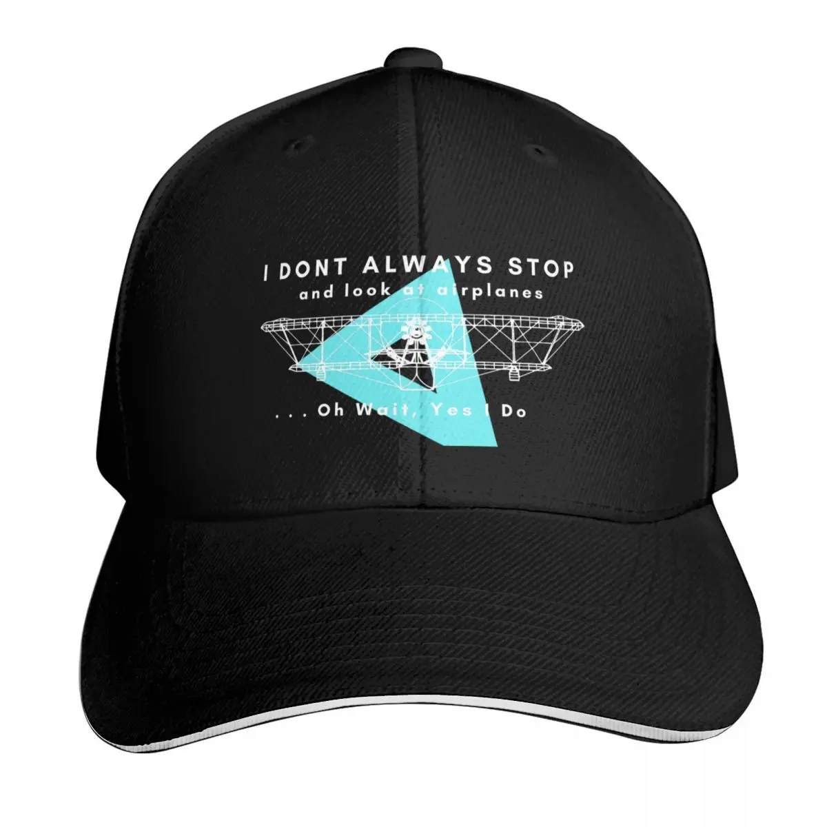 Dont Always Stop And Look At Airplanes, Oh wait, Yes I Do Baseball Cap Men Women Casual Summer Sport Sun Cap