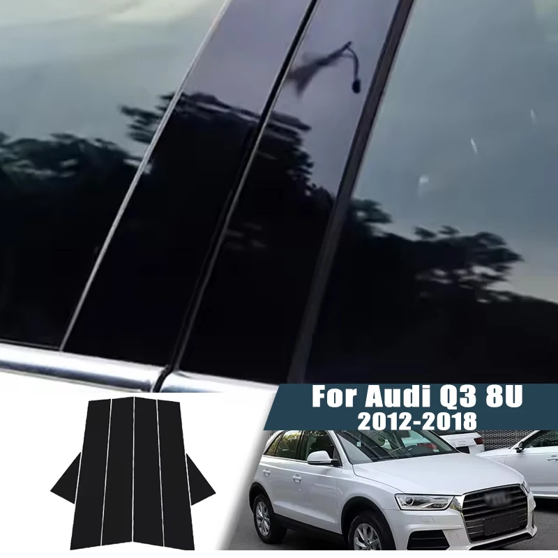 

For Audi Q3 8U 2012-2018 2013 2014 2015 2016 2017 Window Center Pillar Film Trim Cover B C Posts Sticker Column Car Accessories