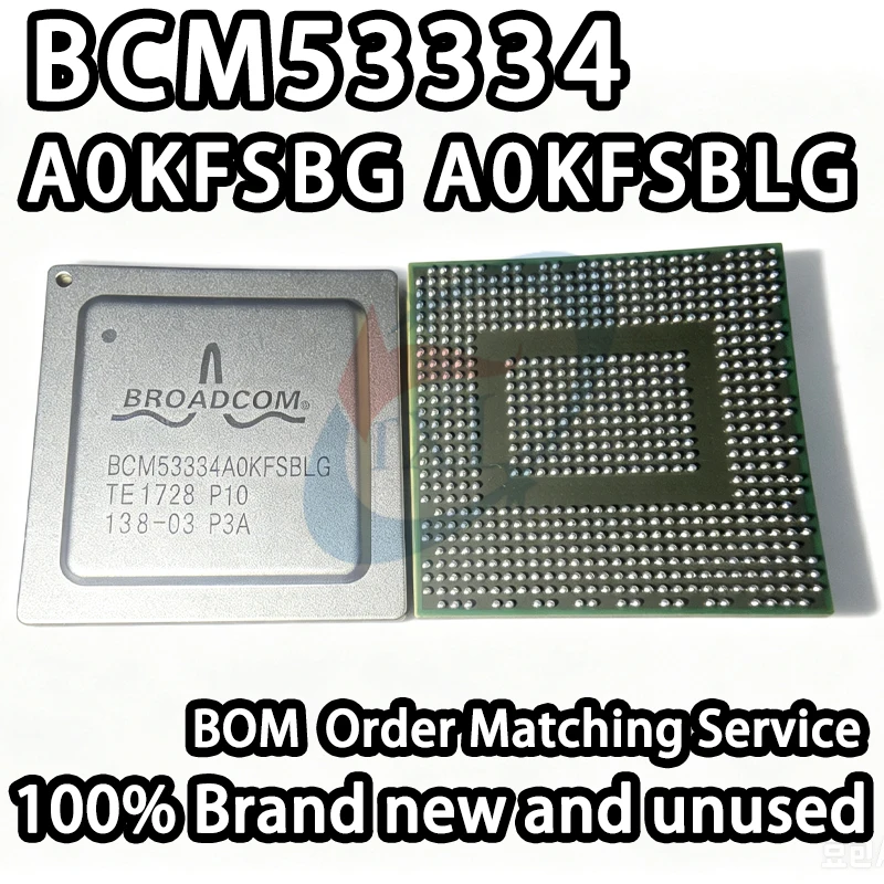 【100% Brand New】BCM53334 BCM53333A0KFSBG BCM53333A0KFSBLG 24-Port Full Gigabit Integrated Switching Soc Chip Ic
