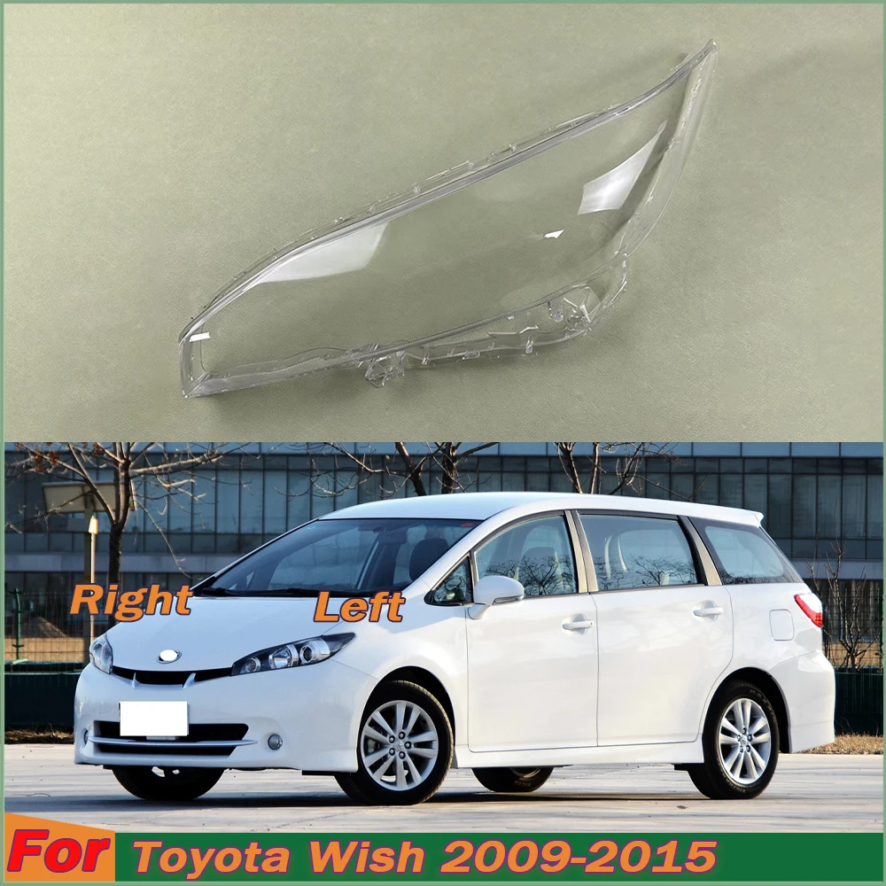 

Front Headlight Cover For Toyota Wish 2009-2015 Transparent Lamp Shade Headlamp Lamp Shell Replace Original Lampshade Plexiglass