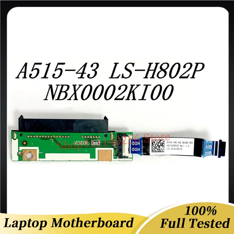 

For Acer Aspire 5 A515-43 A515-43G 15.6" Hard Disk Board With Cable NBX0002KI00 100% Tested EH5LP LS-H802P