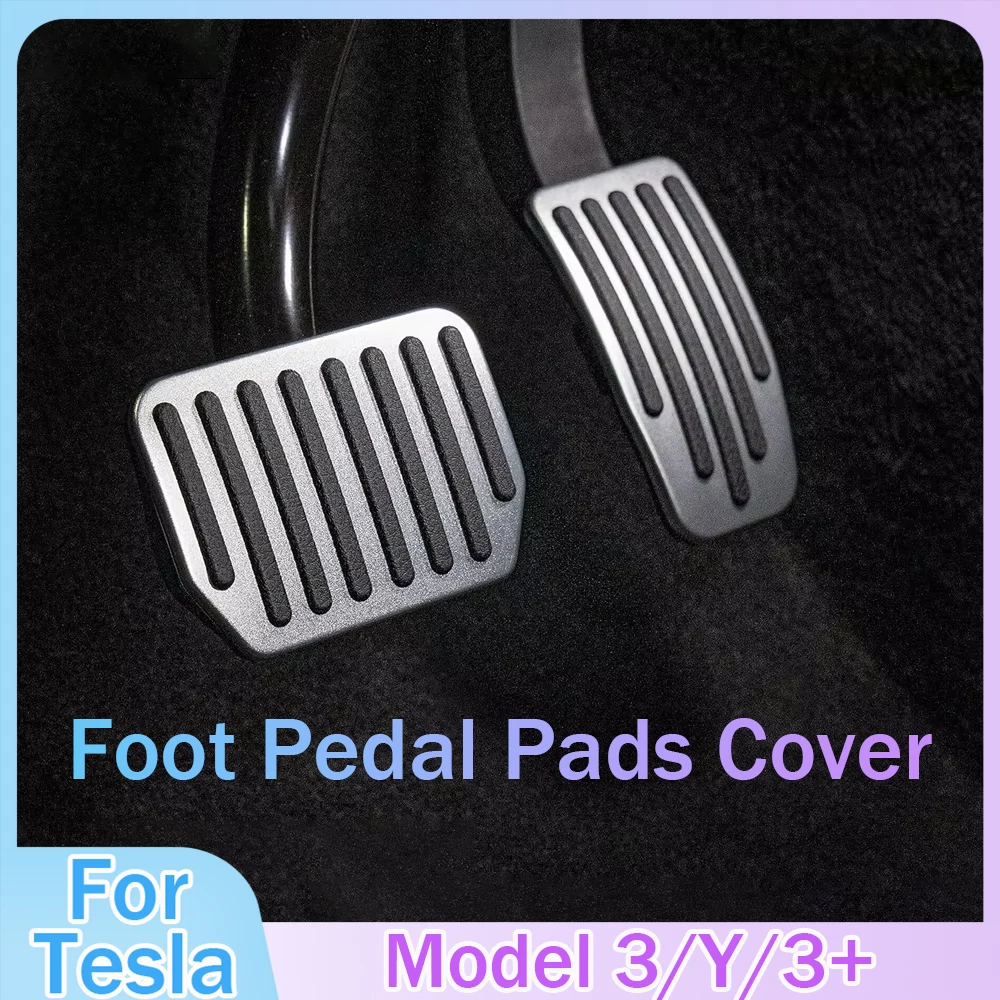 for Tesla Model 3/3+/Y Car Foot Pedal Pads Covers Brake Accelerator Aluminum Alloy Model 3 Highland Decorations Accessories