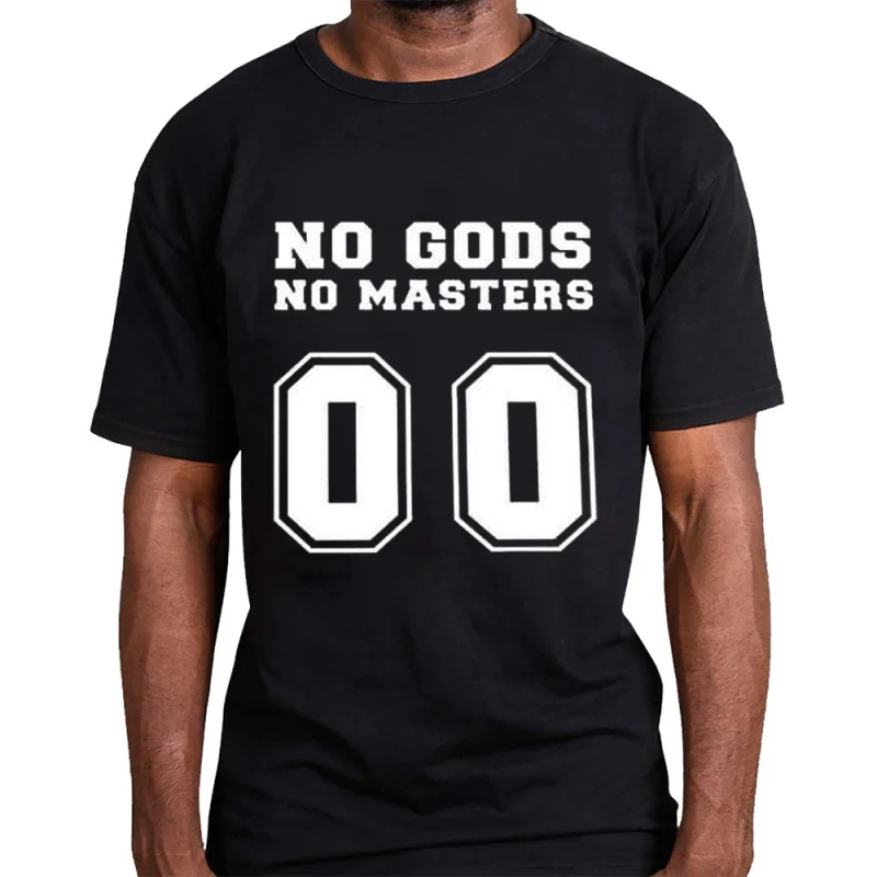 

No Gods No masters T shirt for man 100% cotton print Gift Tee All size Tops S-6XL Anarchy Graphic Clothes Cool present