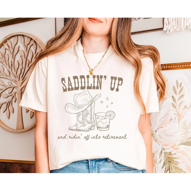 Western Retirement Comfort Colors T Shirt Rodeo Cowgirl Country Party Coworker