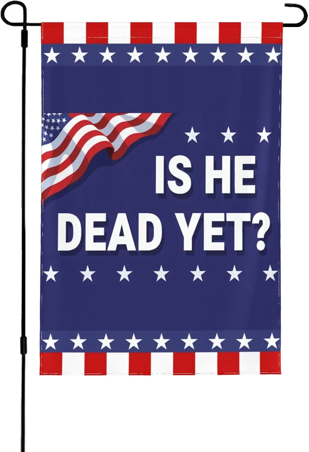 12.5'x18' Is He Dead Yet Garden Flags FDT Anti-47 Political Resist Flag for Outside Double Sided Lawn Signs Decor LLX