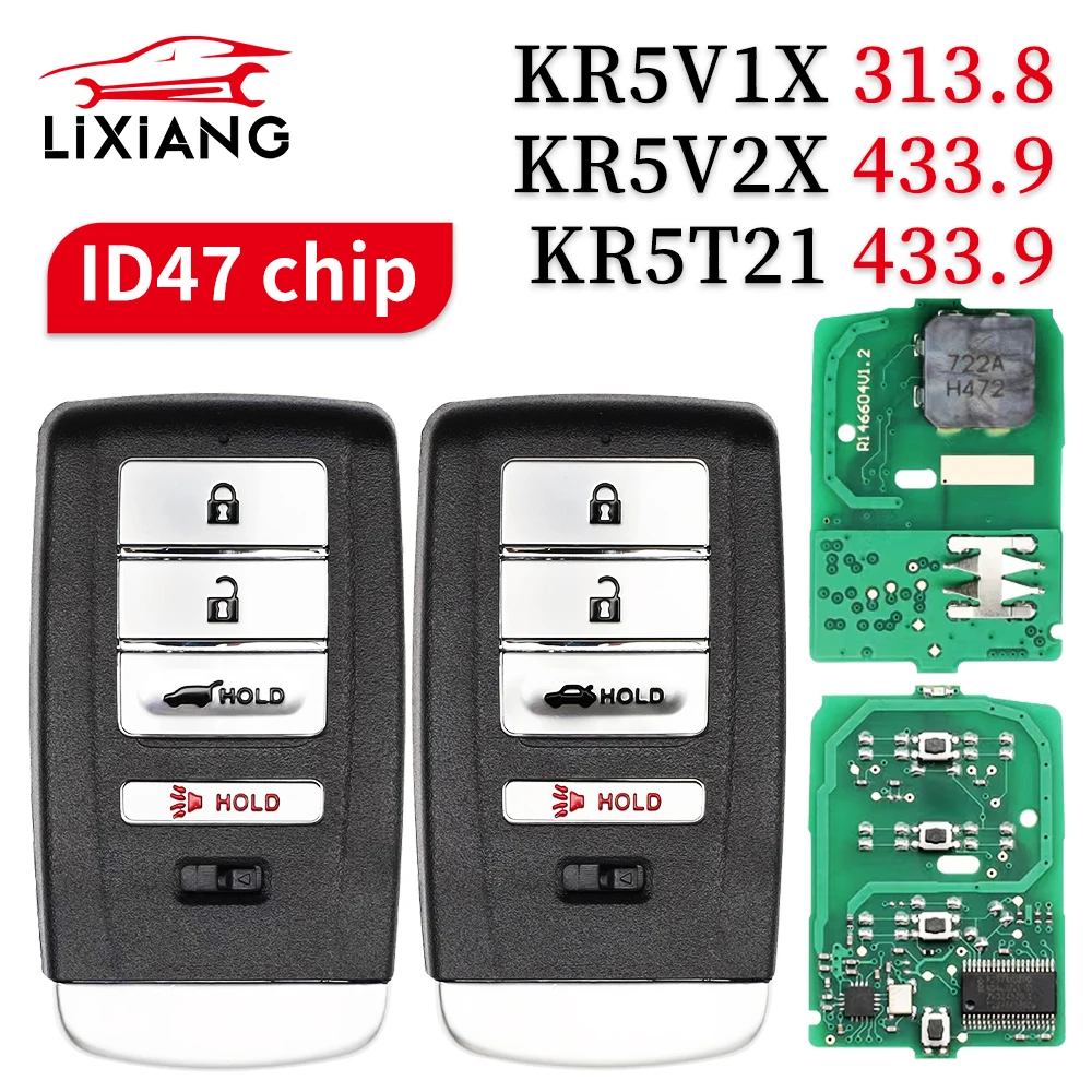 

LIXIANG KR5V1X 313.8MHz KR5V2X/KR5T21 433.9MHz ID47 Keyless Go Car Remote Key For Acura TLX ILX MDX RDX RLX 2015-2020